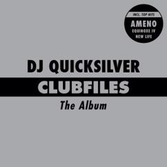 DJ Quicksilver: Clubfiles The Album