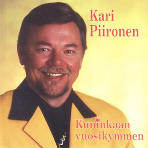Kari Piironen: Kuninkaan vuosikymmen