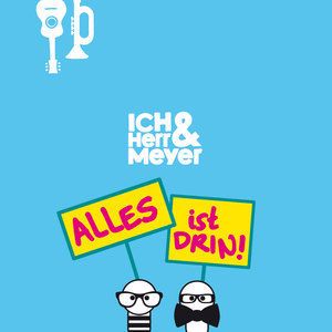 ICH & HERR MEYER: Alles ist Drin!