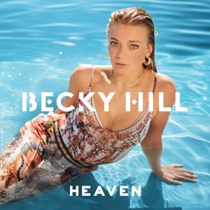 Becky Hill: Heaven