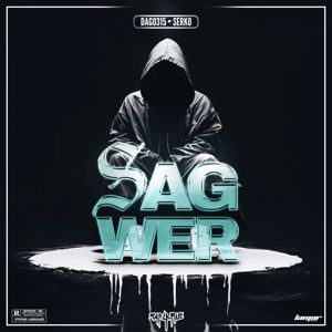 Rap La Rue, Dago315, serko: SAG WER