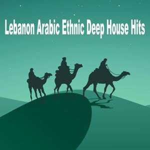 Various Artists: Lebanon Arabic Ethnic Deep House Hits