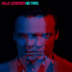 Ville Leinonen: Tahdon sinut