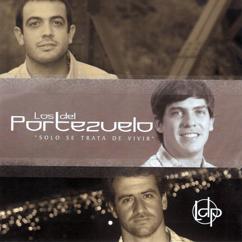Los Del Portezuelo, Juan Fuentes: Si La Vieras (feat. Juan Fuentes)