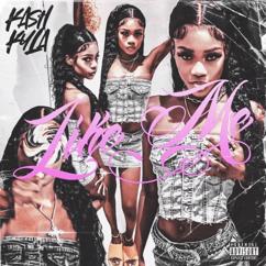 Kash Kyla: Like Me