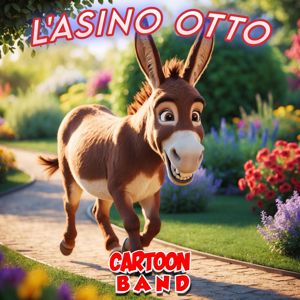 Cartoon Band: L'Asino Otto