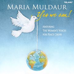 Maria Muldaur, The Women's Voices For Peace Choir: Why Can't We Live Together?
