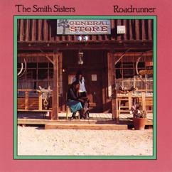 The Smith Sisters: River Roll On