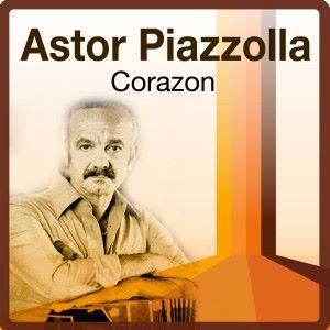 Astor Piazzolla: Buenos Aires