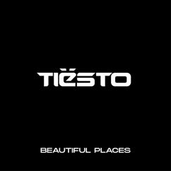 Tiësto, Brieanna Grace: Beautiful Places
