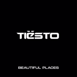 Tiësto, Brieanna Grace: Beautiful Places