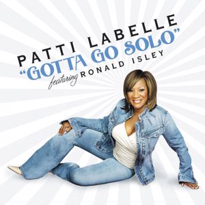 Patti LaBelle: Gotta Go Solo