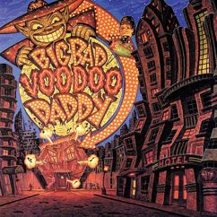 Big Bad Voodoo Daddy: You & Me & The Bottle Makes 3 Tonight (Baby) (Album Version)