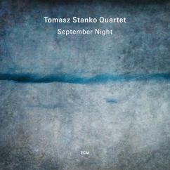 Tomasz Stanko Quartet: Song for Sarah