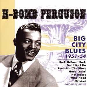 H-Bomb Ferguson: Big City Blues