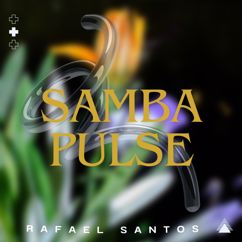 Rafael Santos: Samba Dream