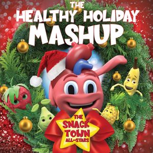 The Snack Town All-Stars: The Healthy Holiday Mashup