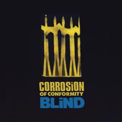 Corrosion Of Conformity: Vote with a Bullet