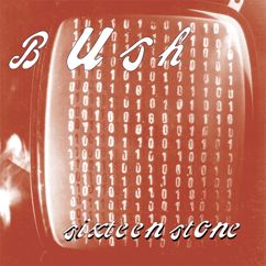 Bush: X-Girlfriend (Remastered)