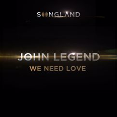 John Legend: We Need Love (from Songland)