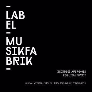 Hannah Weirich, Dirk Rothbrust & Ensemble Musikfabrik: Aperghis: Requiem furtif