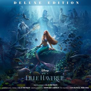 Alan Menken: Den Lille Havfrue (Originalt Dansk Soundtrack/Deluxe Edition)