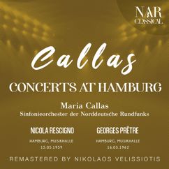 Sinfonieorchester der Norddeutsche Rundfunks, Georges Prêtre, Maria Callas: La cenerentola, IGR 12, Act II "Nacqui all'affanno, al pianto" (Clorinda)