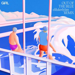 GiiRL, elilukedylan: Out of the Blue (Remix)