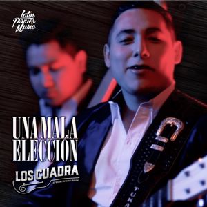 Los Cuadra: Una Mala Elección