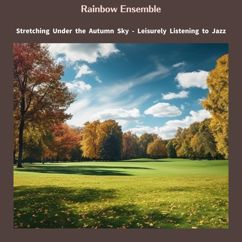 Rainbow Ensemble: Dappled Rhythm Deep Notes