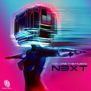 N3XT: You Are the Music