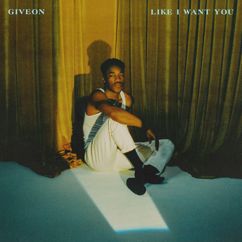 GIVĒON: Like I Want You