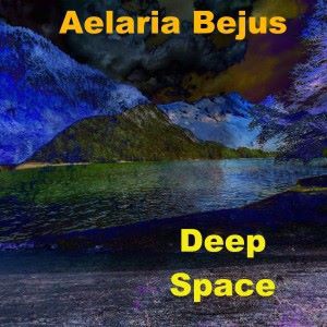 Aelaria Bejus: Deep Space