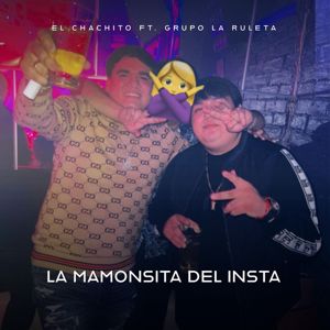 Grupo La Ruleta: La Mamonsita Del Insta