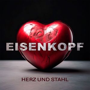 Eisenkopf: Herz und Stahl