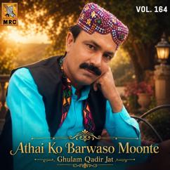 Ghulam Qadir Jat: Athai Ko Barwaso Moonte, Vol. 164