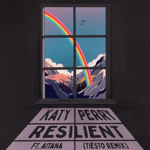Katy Perry, Tiësto, Aitana: Resilient (Tiësto Remix)