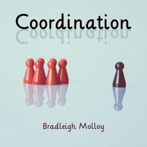 Bradleigh Molloy: Coordination