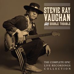 Stevie Ray Vaughan & Double Trouble: Ain't Gone 'N' Give up on Love (Live)
