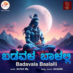 Manju Kavi: Badavala Baalalli