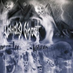 Unholy Ghost: Under Existence