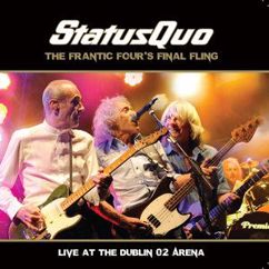 Status Quo: (April) Spring, Summer and Wednesdays [Dublin Live 2014]