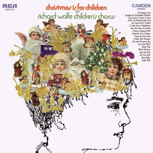 The Richard Wolfe Children's Chorus: Christmas Is For Children