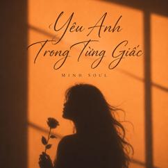 Minh Soul, Ravi Dakshvanshi: Yêu Anh Trong Từng Giấc