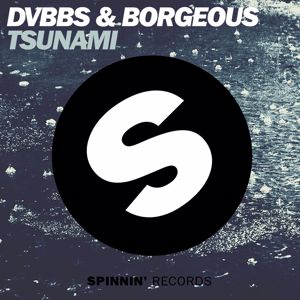 DVBBS & Borgeous: Tsunami (Radio Edit)