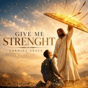 Lordina Grace: Give Me Strenght