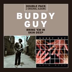 Buddy Guy feat. Robert Randolph: Out In The Woods (Main Version)