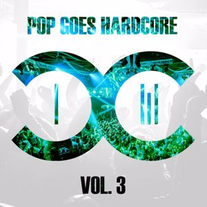 DCCM: Pop Goes Hardcore - Volume 3