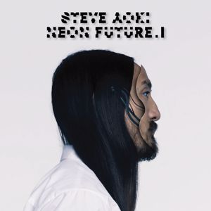Steve Aoki: Neon Future I