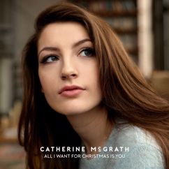Catherine McGrath: All I Want for Christmas Is You